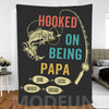 👨HOOKED ON BEING Customized Blanket