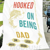 HOOKED ON BEING Customized Blanket
