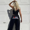 I Love My Boyfriend Sweatpants